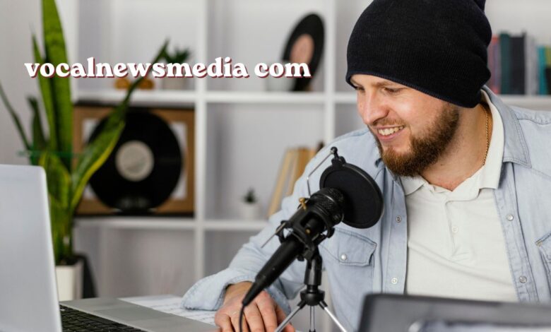 VocalNewsMedia Com